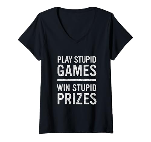 Damen Spielen Sie dumme Spiele Gewinnen Sie dumme Preise | Instant Karma T-Shirt mit V-Ausschnitt Damen Spielen Sie dumme Spiele Gewinnen Sie dumme Preise | Instant Karma T-Shirt mit V-Ausschnitt von Play Stupid Games Win Stupid Prizes