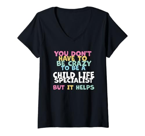 Damen CCLS Play Therapy Be Crazy Zertifizierter Spezialist für Kinderleben T-Shirt mit V-Ausschnitt Damen CCLS Play Therapy Be Crazy Zertifizierter Spezialist für Kinderleben T-Shirt mit V-Ausschnitt von Play Therapy Outfit For CCLS & Healthcare Worker