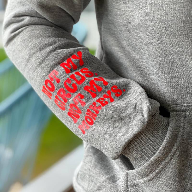 Not My Circus, Not Monkeys Bügelpatch Zum Selbst Aufbügeln/ Plot/ Bügelbild/ Spruch/ Crew/ Nicht Mein Zirkus Nicht Meine Affen von Plotterfaktur