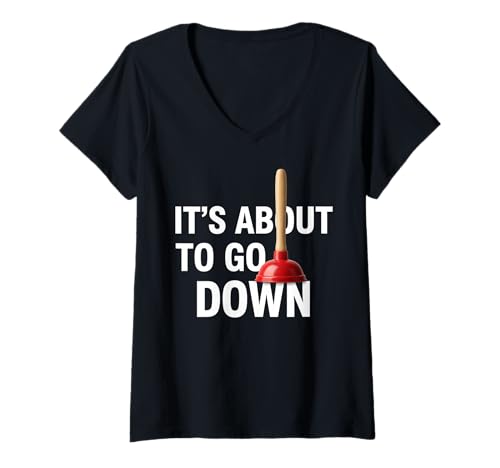 Damen Funny Plumbing It's About to go down Plumber Jokes T-Shirt mit V-Ausschnitt von Plumbers Humour and Sarcasm