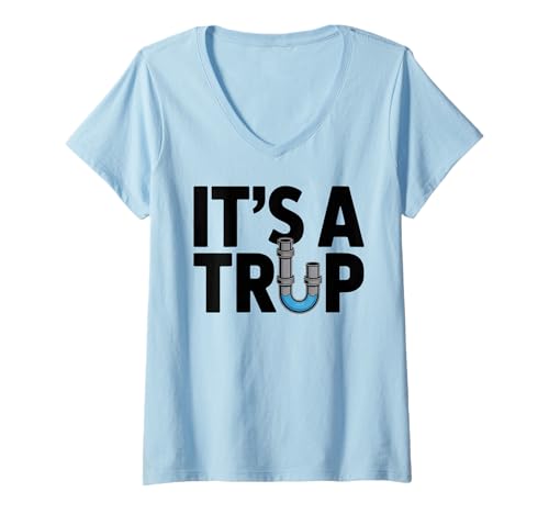 Damen Funny Plumbing Plumber Jokes It's a Trap T-Shirt mit V-Ausschnitt von Plumbers Humour and Sarcasm
