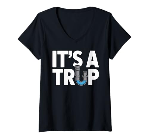 Damen Funny Plumbing Plumber Jokes It's a Trap T-Shirt mit V-Ausschnitt von Plumbers Humour and Sarcasm