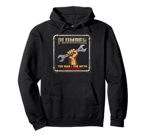 Plumber The Man The Myth The Legend Funny Plumbing Pullover Hoodie von Plumbers Humour and Sarcasm