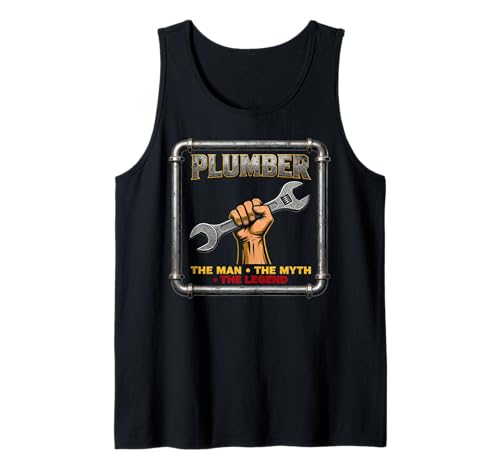 Plumber The Man The Myth The Legend Funny Plumbing Tank Top von Plumbers Humour and Sarcasm