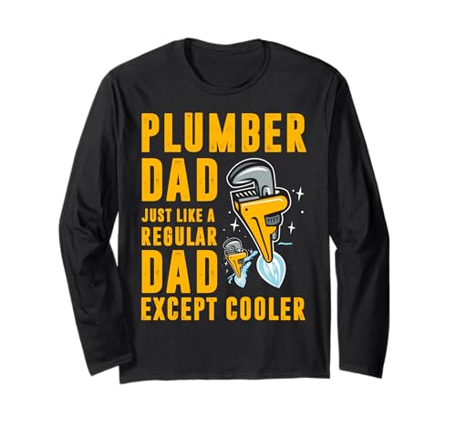 Klempner Dad just Like a Regular Dad Except Cooler Men Langarmshirt von Plumbing Hero Tee for Dads and Trades