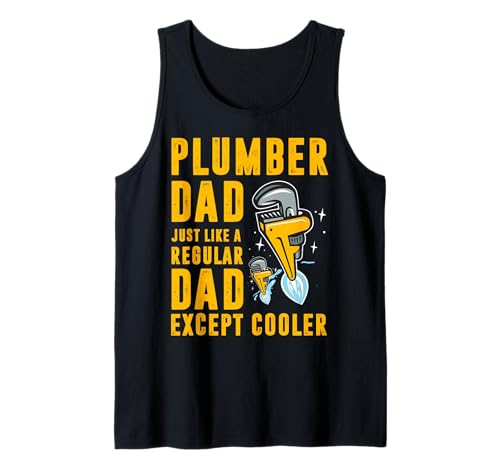Klempner Dad just Like a Regular Dad Except Cooler Men Tank Top von Plumbing Hero Tee for Dads and Trades