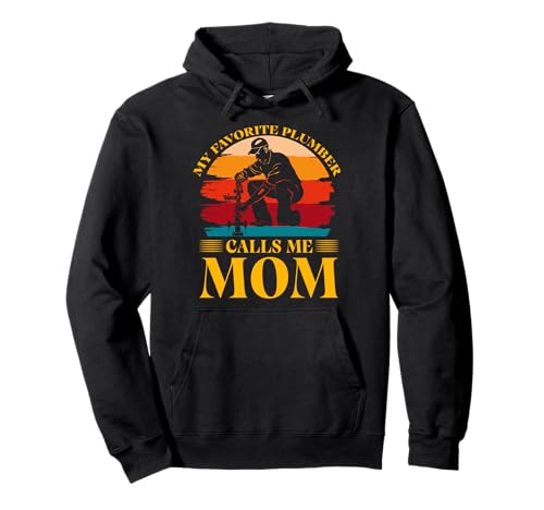 Mein Lieblingsklempner nennt Mich Mama Pullover Hoodie von Plumbing Hero Tee for Dads and Trades