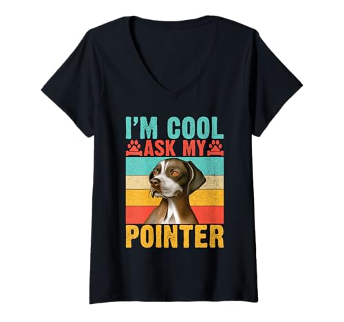 Damen Ich Bin cool Ask My Pointer Dog T-Shirt mit V-Ausschnitt Damen Ich Bin cool Ask My Pointer Dog T-Shirt mit V-Ausschnitt von Pointer Gifts
