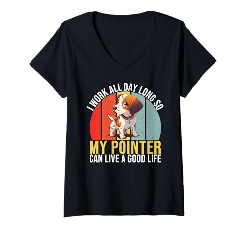 Damen Ich arbeite, damit Mein Pointer EIN gutes Leben führen kann Pointer Dog T-Shirt mit V-Ausschnitt Damen Ich arbeite, damit Mein Pointer EIN gutes Leben führen kann Pointer Dog T-Shirt mit V-Ausschnitt von Pointer Gifts