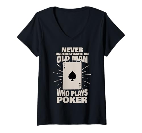 Damen Never Underestimate An Old Man Who Plays Poker T-Shirt mit V-Ausschnitt von Pokerspieler Geschenke Poker Texas Hold DIMMERCH