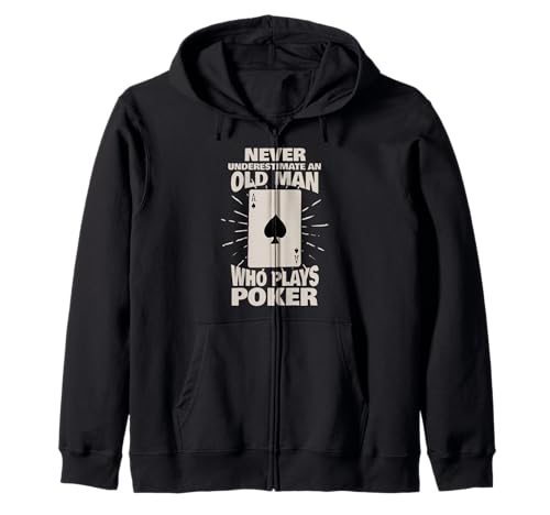 Never Underestimate An Old Man Who Plays Poker Kapuzenjacke von Pokerspieler Geschenke Poker Texas Hold DIMMERCH