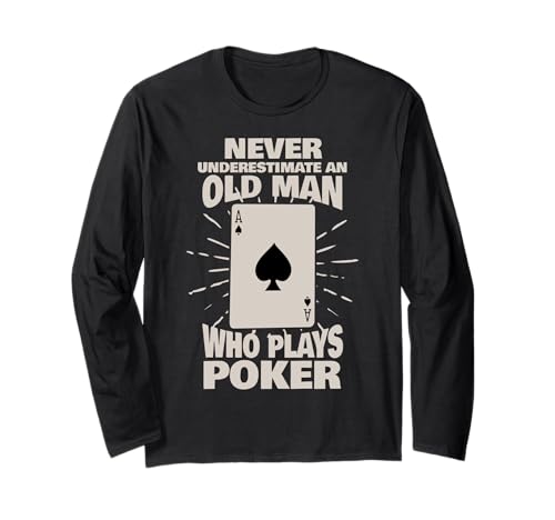 Never Underestimate An Old Man Who Plays Poker Langarmshirt von Pokerspieler Geschenke Poker Texas Hold DIMMERCH