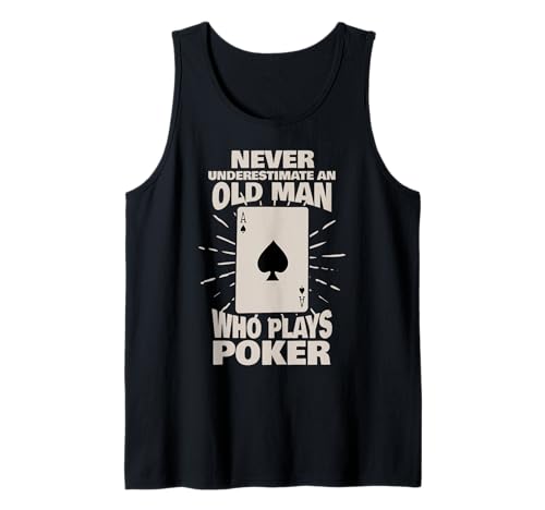 Never Underestimate An Old Man Who Plays Poker Tank Top von Pokerspieler Geschenke Poker Texas Hold DIMMERCH