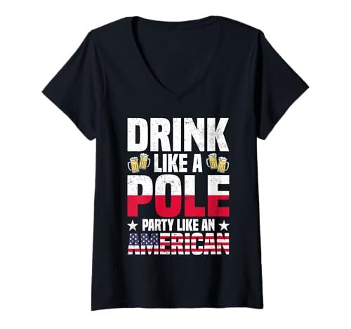 Damen Drink Like A Pole Party Like An American Poland Edition T-Shirt mit V-Ausschnitt von Poland Pride Designs Poland Heritage