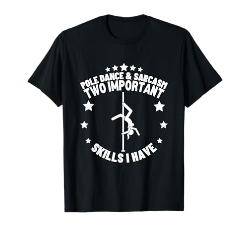 Pole Dance und Sarkasmus Frauen Lustig Pole Dance T-Shirt Pole Dance und Sarkasmus Frauen Lustig Pole Dance T-Shirt von Pole Dancing Outfits For Women