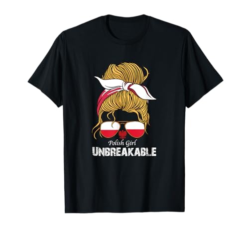 Polish Girl Unbreakable Messy Bun Sonnenbrille Polen Polska T-Shirt Polish Girl Unbreakable Messy Bun Sonnenbrille Polen Polska T-Shirt von Polen Polnische Kleidung Traditionelle Pierogi