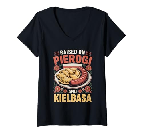 Damen Aufgewachsen auf Pierogi Kielbasa Polish Food Lover Design T-Shirt mit V-Ausschnitt von Polish Pride Heritage Cuisine Foodie European