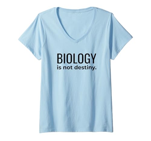 Damen Biology is Not Destiny Science Equality Zitat T-Shirt mit V-Ausschnitt von Political Protest Apparel