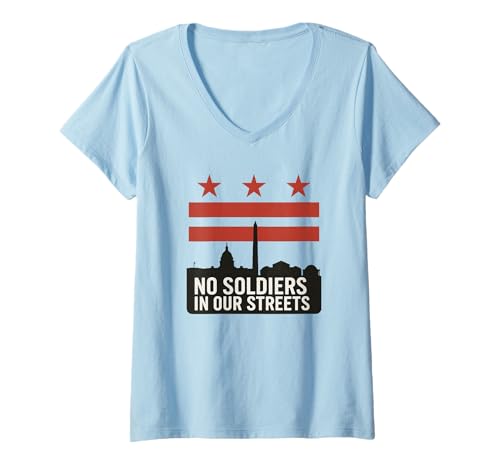 Damen Keine Soldaten auf unseren Straßen, Protest unter der Flagge von Washington DC T-Shirt mit V-Ausschnitt von Political Protest Apparel