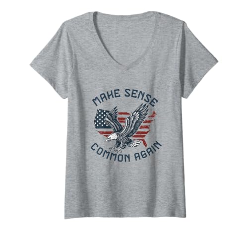 Damen Make Sense Common Again Lustiger Politikspruch American Adler T-Shirt mit V-Ausschnitt von Politics democrat republican liberal
