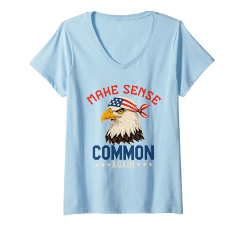 Damen Make Sense Common Again Lustiger Politikspruch Amerikanische Flagge T-Shirt mit V-Ausschnitt von Politics democrat republican liberal