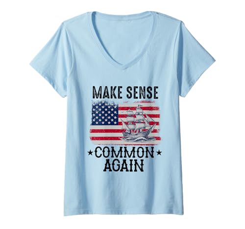 Damen Make Sense Common Again Lustiger Politikspruch Amerikanische Flagge T-Shirt mit V-Ausschnitt von Politics democrat republican liberal