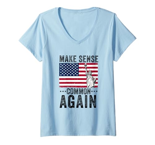 Damen Make Sense Common Again Lustiger Politikspruch Amerikanische Flagge T-Shirt mit V-Ausschnitt von Politics democrat republican liberal