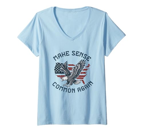 Damen Make Sense Common Again Lustiger Politikspruch Amerikanische Flagge T-Shirt mit V-Ausschnitt von Politics democrat republican liberal