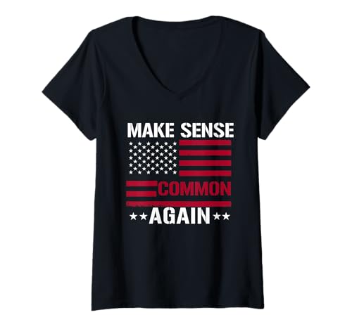 Damen Make Sense Common Again Lustiger Politikspruch T-Shirt mit V-Ausschnitt von Politics democrat republican liberal