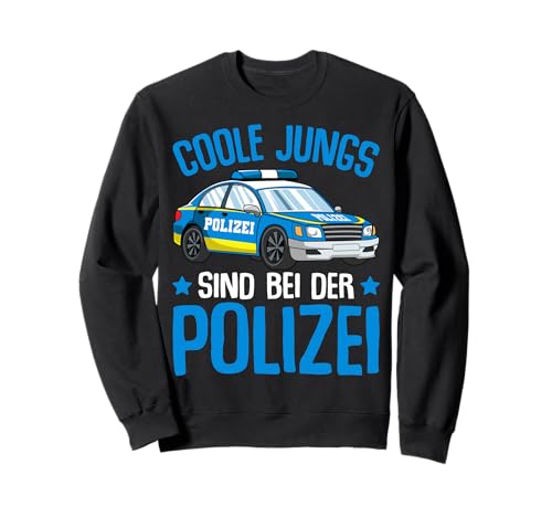 Coole Jungs sind bei der Polizei Polizist Kinder Junge Sweatshirt von Polizeiauto Geschenke