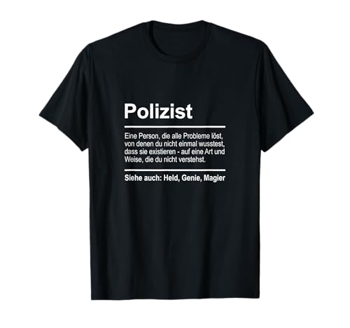Polizist Definition Lustig Spruch Männer Beruf Polizist T-Shirt von Polizist Definition Geschenke Herren Polizei