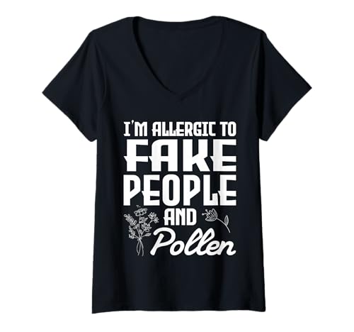Damen Ich Bin Allergisch Gegen Fake People Und Pollen T-Shirt mit V-Ausschnitt von Pollen Allergy Awareness Support Gifts Apparel