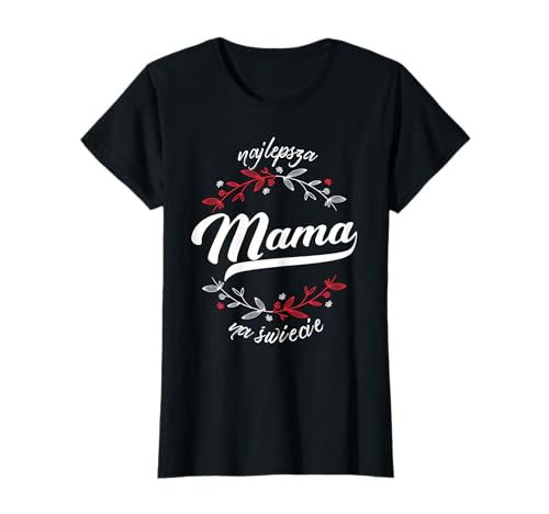 Polnische Mutter Oma Najlepsza Mama Babcia für Polin Polen T-Shirt von Polnische Tshirts für Mutter und Oma