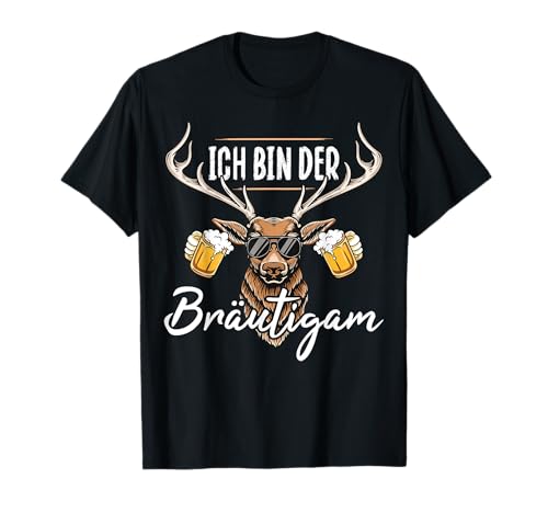 Junggesellenabschied Männer JGA T-Shirt Poltern Polterabend T-Shirt von Polterabend T-Shirts JGA Männer mit Hirsch