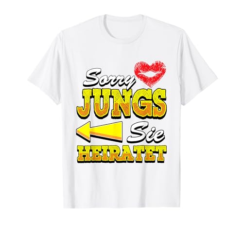 Sorry Jungs Lustiges Polter T-Shirt Heirat Hochzeit Poltern T-Shirt von Poltern Polterei Junggesellenabschied Braut Spaß