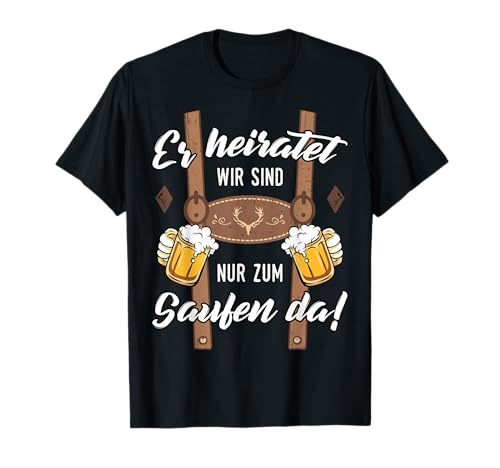 JGA T-Shirt Polterer Polterabend Junggesellenabschied Männer T-Shirt von Poltern Trachten JGA Männer T-Shirt