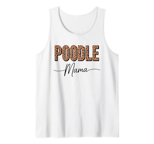 Leopardenmuster Poodle Mama Poodles Tank Top Leopardenmuster Poodle Mama Poodles Tank Top von Poodle Dog Lover Gifts