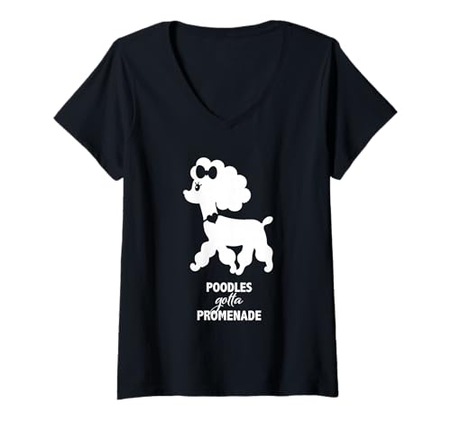 Damen Pudel müssen spazieren, French Caniche Fun T-Shirt mit V-Ausschnitt von Poodle Lover Gifts