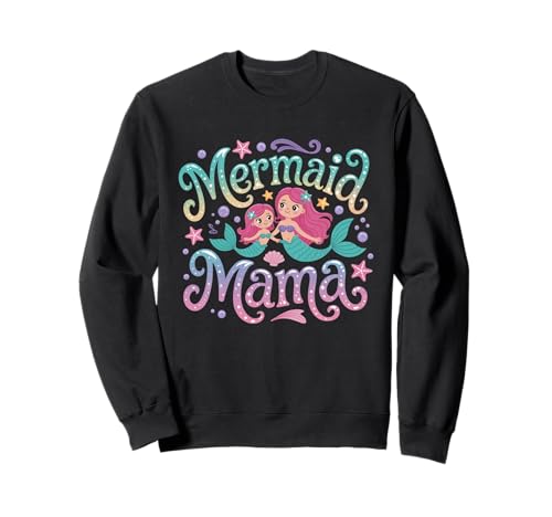 Meerjungfrau Mama Siren Mutter Muttertag Meerjungfrau Mutter Sweatshirt von Pool Party Mutter Meerjungfrau Geschenk