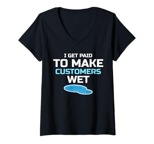 Damen I Get Paid To Make Customers Wet Pool Maintenance Guy T-Shirt mit V-Ausschnitt Damen I Get Paid To Make Customers Wet Pool Maintenance Guy T-Shirt mit V-Ausschnitt von Poolpfleger Design Poolreinigung