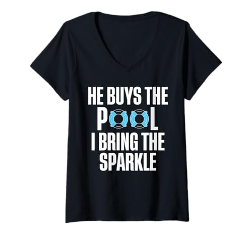 Damen He Buys The Pool I Bring The Sparkle Pool Guy T-Shirt mit V-Ausschnitt Damen He Buys The Pool I Bring The Sparkle Pool Guy T-Shirt mit V-Ausschnitt von Poolreinigung Poolpfleger Designs Idee