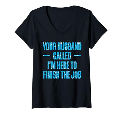Damen Your Husband Called Im Here To Finish The Job Pool Guy T-Shirt mit V-Ausschnitt Damen Your Husband Called Im Here To Finish The Job Pool Guy T-Shirt mit V-Ausschnitt von Poolreinigung Poolpfleger Designs Idee