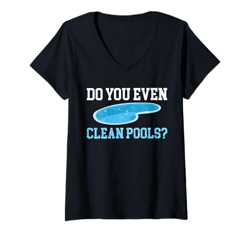 Damen Do You Even Clean Pools? Pool Guy Pool Cleaner T-Shirt mit V-Ausschnitt Damen Do You Even Clean Pools? Pool Guy Pool Cleaner T-Shirt mit V-Ausschnitt von Poolreinigung Poolpfleger Designs