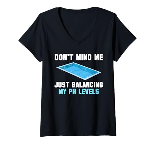 Damen Dont Mind Me Just Balancing My PH Levels Pool Guy T-Shirt mit V-Ausschnitt Damen Dont Mind Me Just Balancing My PH Levels Pool Guy T-Shirt mit V-Ausschnitt von Poolreinigung Poolpfleger Designs