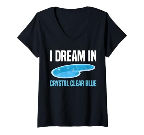 Damen I Dream In Crystal Clear Blue Pool Guy Pool Cleaner T-Shirt mit V-Ausschnitt Damen I Dream In Crystal Clear Blue Pool Guy Pool Cleaner T-Shirt mit V-Ausschnitt von Poolreinigung Poolpfleger Designs