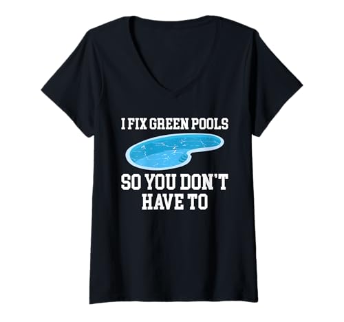 Damen I Fix Green Pools So You Dont Have To Pool Guy Pool Cleaner T-Shirt mit V-Ausschnitt Damen I Fix Green Pools So You Dont Have To Pool Guy Pool Cleaner T-Shirt mit V-Ausschnitt von Poolreinigung Poolpfleger Designs