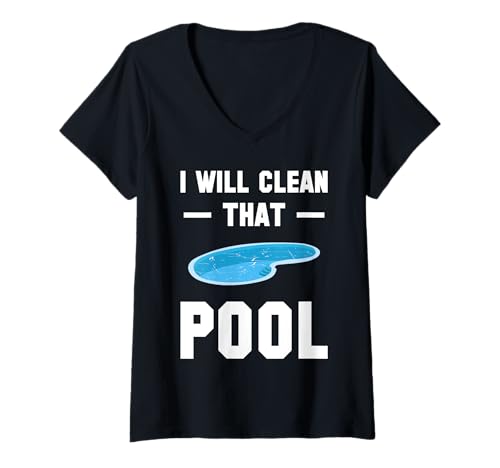 Damen I Will Clean That Pool Guy Pool Cleaner T-Shirt mit V-Ausschnitt Damen I Will Clean That Pool Guy Pool Cleaner T-Shirt mit V-Ausschnitt von Poolreinigung Poolpfleger Designs