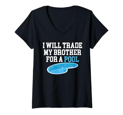 Damen I Will Trade My Brother For A Pool Guy Pool Cleaner T-Shirt mit V-Ausschnitt Damen I Will Trade My Brother For A Pool Guy Pool Cleaner T-Shirt mit V-Ausschnitt von Poolreinigung Poolpfleger Designs