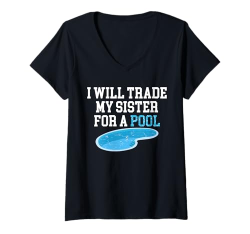 Damen I Will Trade My Sister For A Pool Guy Pool Cleaner T-Shirt mit V-Ausschnitt Damen I Will Trade My Sister For A Pool Guy Pool Cleaner T-Shirt mit V-Ausschnitt von Poolreinigung Poolpfleger Designs