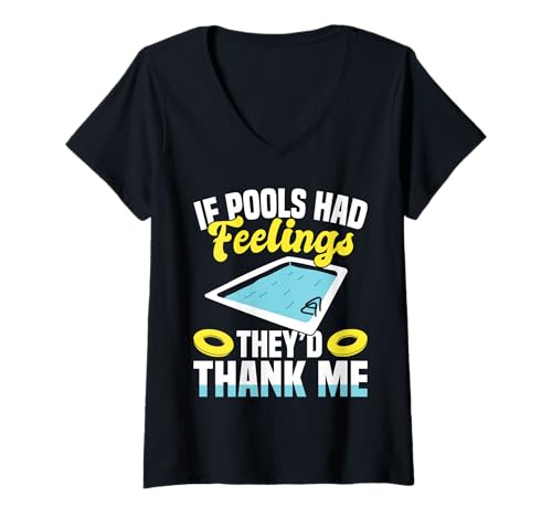 Damen If Pools Had Feelings Theyd Thank Me Pool Guy Pool Cleaner T-Shirt mit V-Ausschnitt Damen If Pools Had Feelings Theyd Thank Me Pool Guy Pool Cleaner T-Shirt mit V-Ausschnitt von Poolreinigung Poolpfleger Designs